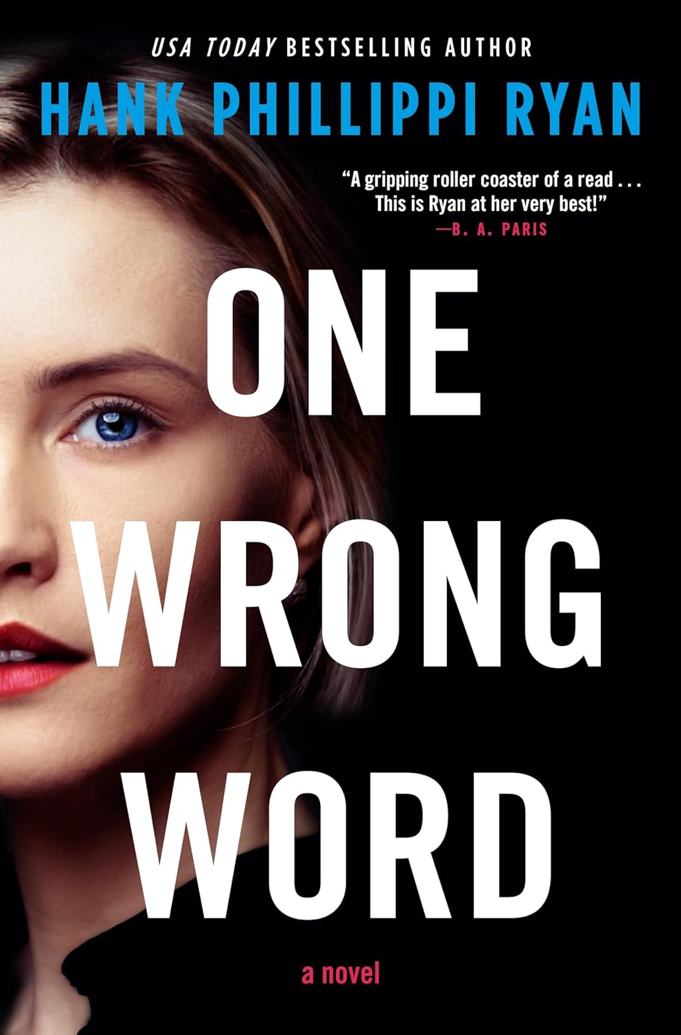 One Wrong Word by Hank Phillippi Ryan