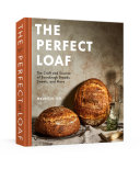 Image for "The Perfect Loaf"