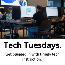 Tech Tuesdays graphic showing people in a computer lab with the words "Get plugged in with timely tech instruction"